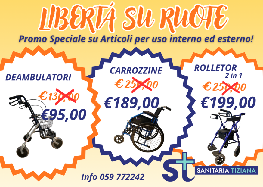 Volantino promozionale "Libertà su Ruote" di Sanitaria Tiziana con sconti su deambulatori, carrozzine e rolletor a Vignola.
